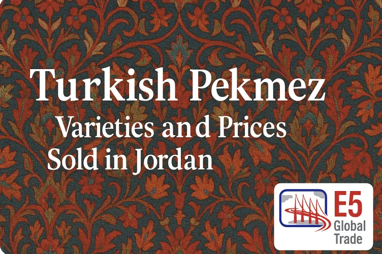 Ürdün’de Satılan Türk Pekmez Çeşitleri ve Fiyatları