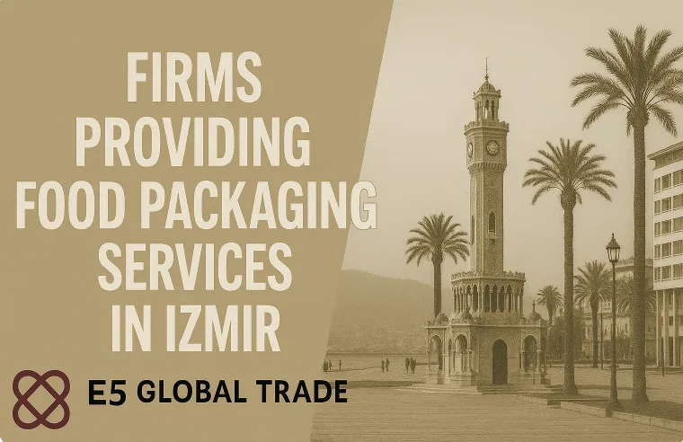 İzmir’de Gıda Paketleme Hizmeti Veren Firmalar: Bölgesel Üreticiler İçin Güvenilir Ortaklar