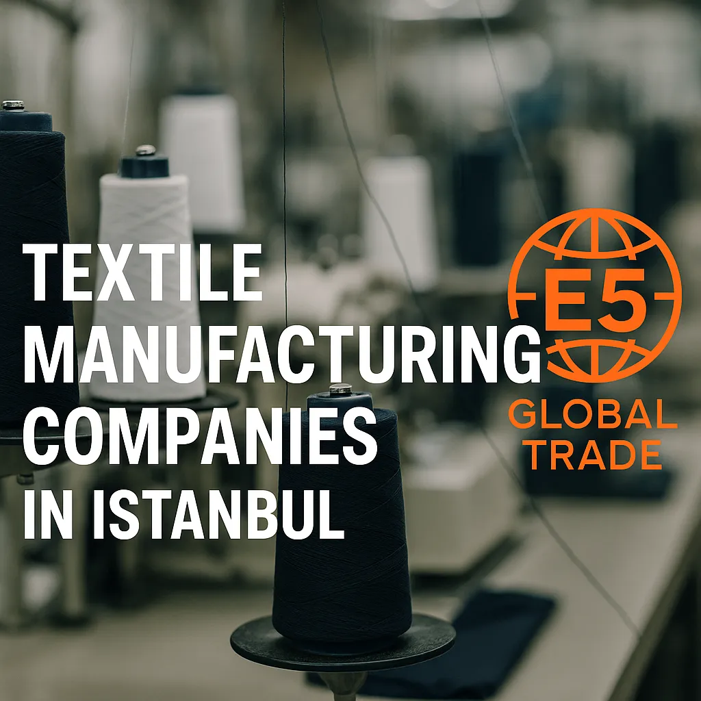 İstanbul’da tekstil fason üretimi yapan firmalar